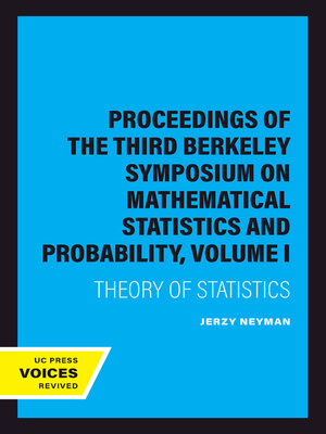 cover image of Proceedings of the Third Berkeley Symposium on Mathematical Statistics and Probability, Volume I
